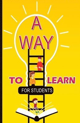 bokomslag A Way To Learn For Students