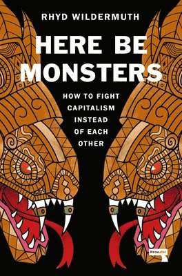 Rhyd Wildermuth - Here Be Monsters, Häftad