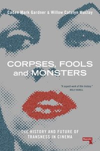 bokomslag Corpses, Fools and Monsters