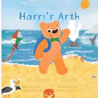 bokomslag Harri'r Arth a'i Antur i'r Traeth