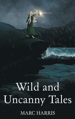 Wild and Uncanny Tales 1
