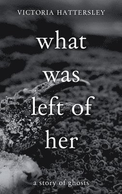 bokomslag What Was Left of Her