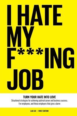 I Hate My F***ing Job 1