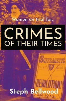 bokomslag Women on trial for...Crimes of their Times