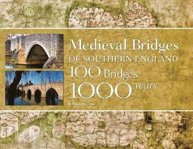 bokomslag Medieval Bridges of Southern England