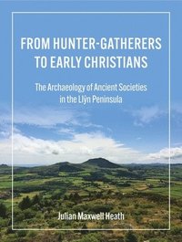 bokomslag From Hunter-Gatherers to Early Christians