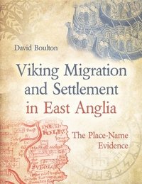 bokomslag Viking Migration and Settlement in East Anglia