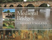 bokomslag Medieval Bridges of Middle England