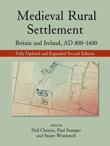 Neil Christie, Paul Stamper, Stuart Wrathmell - Medieval Rural Settlement, Inbunden