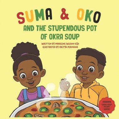 bokomslag Suma & Oko and the Stupendous Pot of Okra Soup