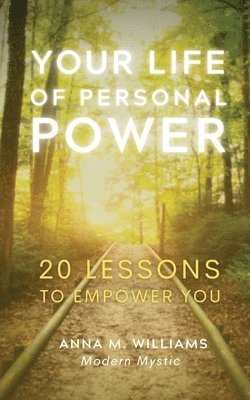 Anna Williams - Your Life of Personal Power, Häftad