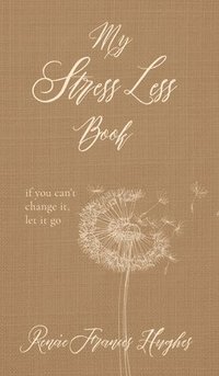 bokomslag My Stress Less Book