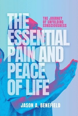 bokomslag Essential Pain and Peace of Life