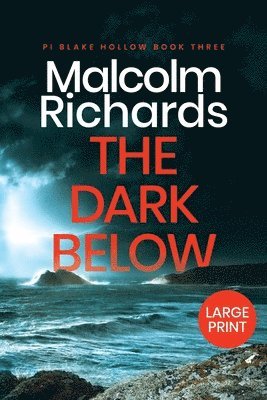 Malcolm Richards - Dark Below, Häftad