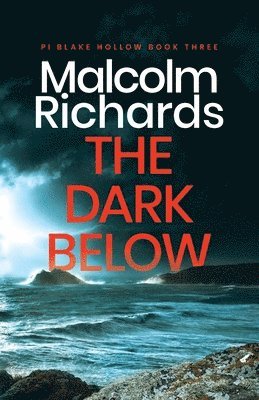 Malcolm Richards - Dark Below, Häftad