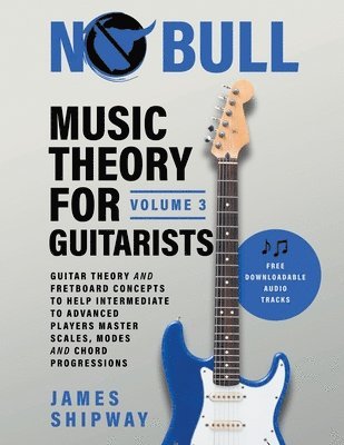 bokomslag Music Theory for Guitarists, Volume 3