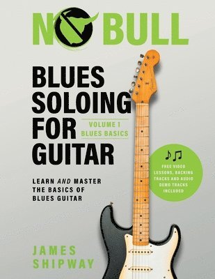 Blues Soloing For Guitar, Volume 1 1