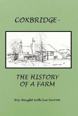 Coxbridge The History of a Farm