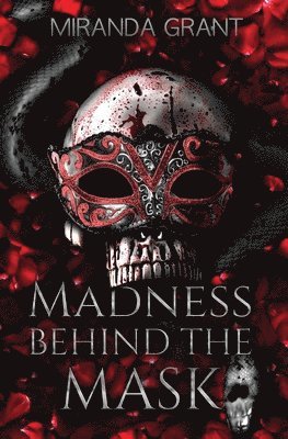 Madness Behind the Mask 1