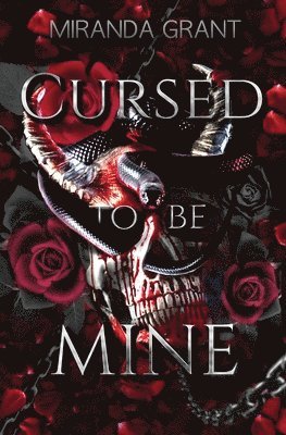 Miranda Grant - Cursed to be Mine, Häftad