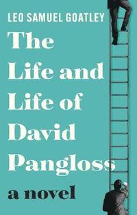 bokomslag Life and Life of David Pangloss