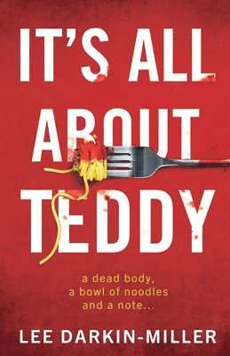 bokomslag It's All About Teddy