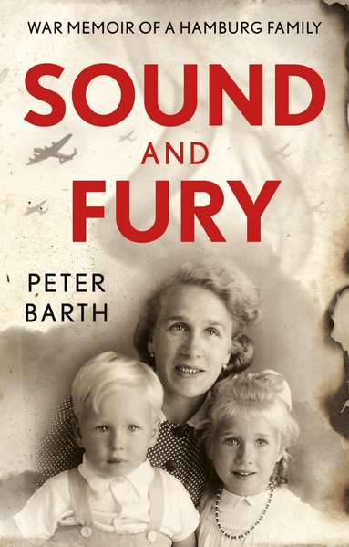 Peter Barth - Sound and Fury, Häftad