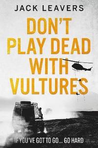 bokomslag Don't Play Dead with Vultures