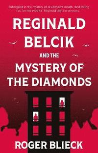 bokomslag Reginald Belcik and the Mystery of the Diamonds