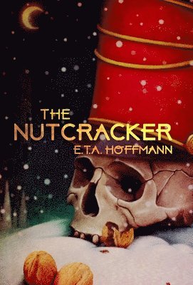 Eta Hoffmann - Nutcracker, Inbunden