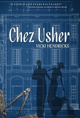 Vicki Hendricks - Chez Usher, Inbunden