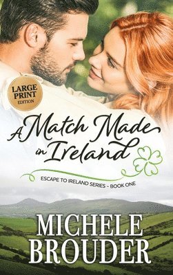 A Match Made in Ireland (Large Print) 1