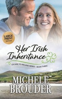 bokomslag Her Irish Inheritance (Large Print)