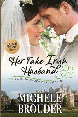 bokomslag Her Fake Irish Husband (Large Print)