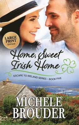 Home, Sweet Irish Home (Large Print) 1