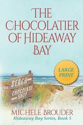 bokomslag The Chocolatier of Hideaway Bay (Large Print)