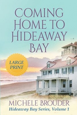 bokomslag Coming Home to Hideaway Bay (Hideaway Bay Book 1)Large Print