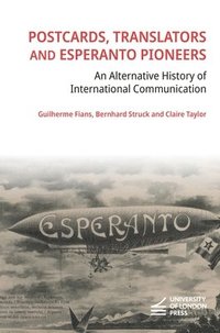 bokomslag Postcards, Translators and Esperanto Pioneers
