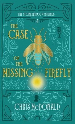bokomslag The Case of the Missing Firefly