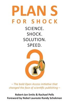 Robert-Jan Smits, Rachael Pells - Plan S for Shock, Häftad