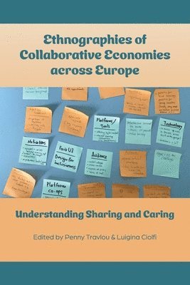 bokomslag Ethnographies of Collaborative Economies across Europe