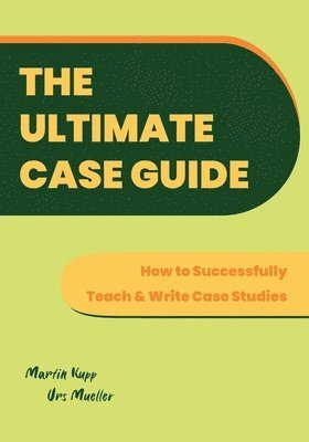 bokomslag The Ultimate Case Guide