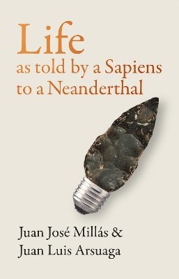 Life As Told by a Sapiens to a Neanderthal 1