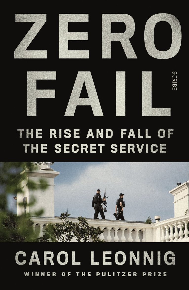 Carol Leonnig - Zero Fail, Häftad