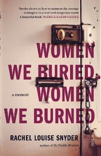 bokomslag Women We Buried, Women We Burned