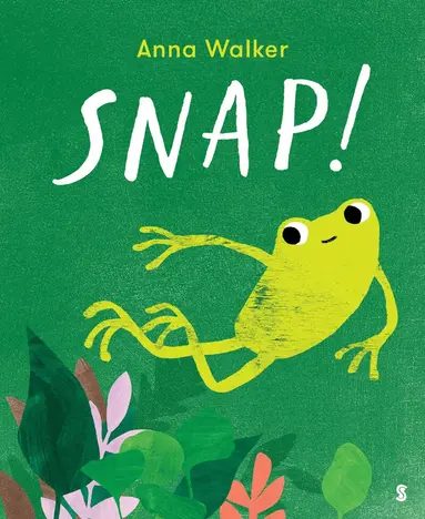 Anna Walker - Snap!, Inbunden