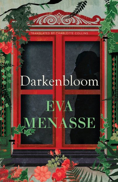 Eva Menasse - Darkenbloom, Inbunden