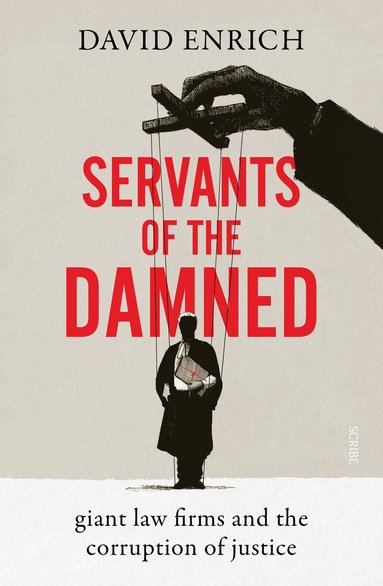 David Enrich - Servants of the Damned, Inbunden