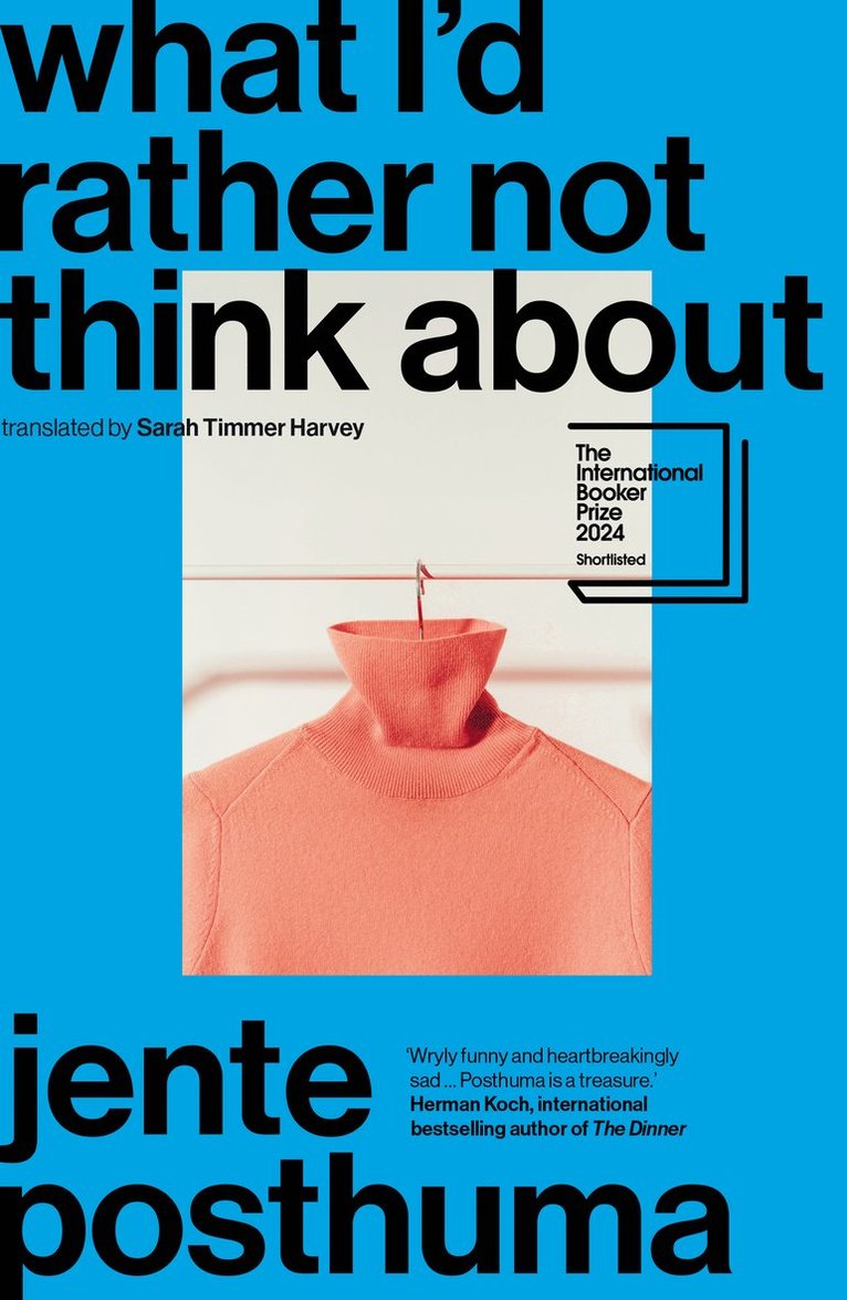 Jente Posthuma - What I’d Rather Not Think About, Häftad