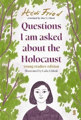 Questions I Am Asked About The Holocaust 1